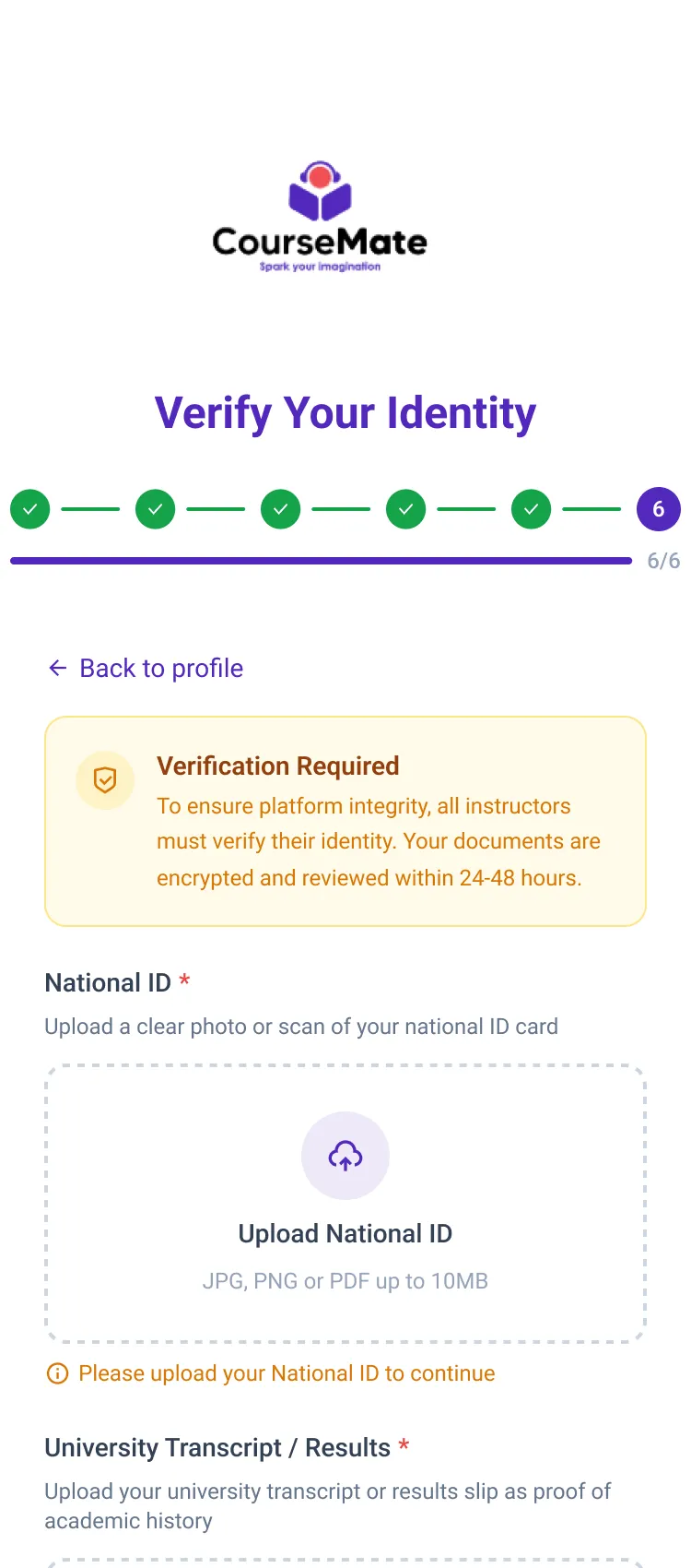 Sign-up step 6, Verify Your Identity: upload boxes for a
                     National ID and a university transcript or results.